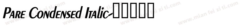 Pare Condensed Italic字体转换